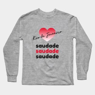 Rio de Janeiro, saudade Long Sleeve T-Shirt